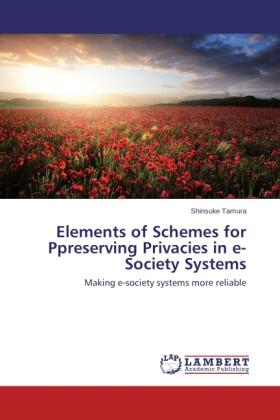 Tamura |  Elements of Schemes for Preserving Privacies in e-Society Systems | Buch |  Sack Fachmedien