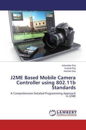 Roy / Das |  J2ME Based Mobile Camera Controller using 802.11b Standards | Buch |  Sack Fachmedien