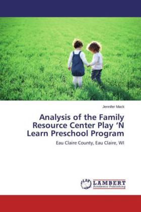 Mack |  Analysis of the Family Resource Center Play 'N Learn Preschool Program | Buch |  Sack Fachmedien