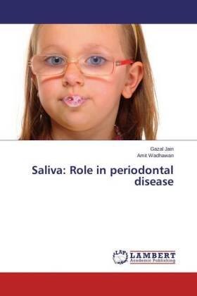 Jain / Wadhawan |  Saliva: Role in periodontal disease | Buch |  Sack Fachmedien