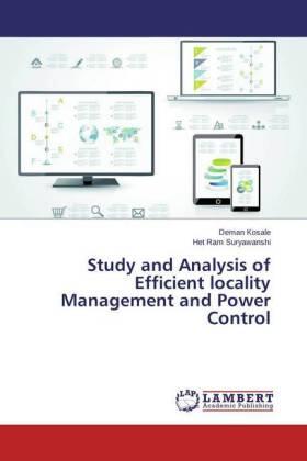 Kosale / Suryawanshi |  Study and Analysis of Efficient locality Management and Power Control | Buch |  Sack Fachmedien