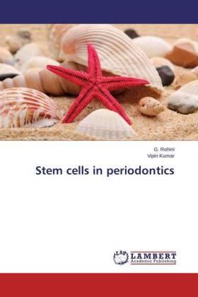 Rohini / Kumar |  Stem cells in periodontics | Buch |  Sack Fachmedien