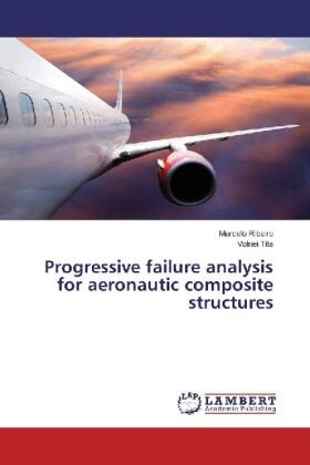 Ribeiro / Tita |  Progressive failure analysis for aeronautic composite structures | Buch |  Sack Fachmedien