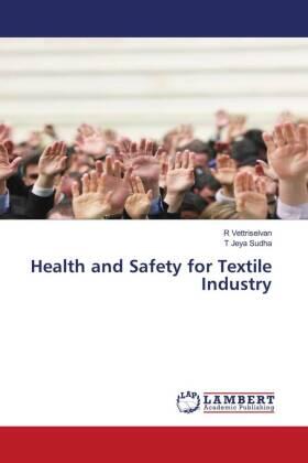 Vettriselvan / Jeya Sudha |  Health and Safety for Textile Industry | Buch |  Sack Fachmedien