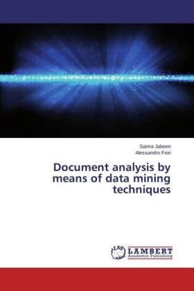 Jabeen / Fiori |  Document analysis by means of data mining techniques | Buch |  Sack Fachmedien