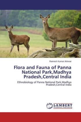 Ahirwar |  Flora and Fauna of Panna National Park,Madhya Pradesh,Central India | Buch |  Sack Fachmedien