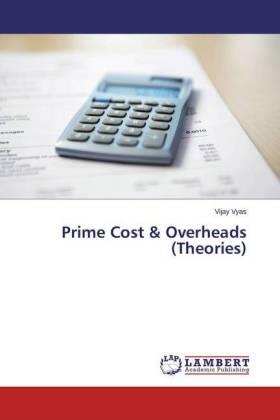 Vyas |  Prime Cost & Overheads (Theories) | Buch |  Sack Fachmedien