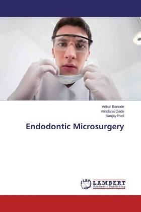 Banode / Gade / Patil |  Endodontic Microsurgery | Buch |  Sack Fachmedien