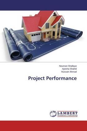 Shafique / Shahid / Ahmad |  Project Performance | Buch |  Sack Fachmedien