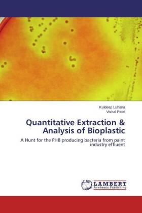 Luhana / Patel |  Quantitative Extraction & Analysis of Bioplastic | Buch |  Sack Fachmedien
