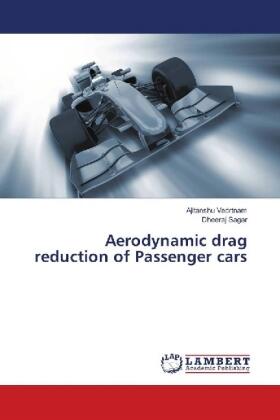 Vedrtnam / Sagar |  Aerodynamic drag reduction of Passenger cars | Buch |  Sack Fachmedien