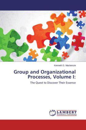Mackenzie |  Group and Organizational Processes, Volume I: | Buch |  Sack Fachmedien