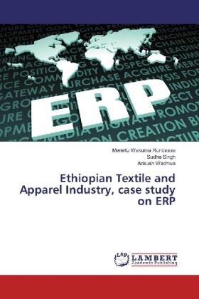 Rundassa / Singh / Wadhwa |  Ethiopian Textile and Apparel Industry, case study on ERP | Buch |  Sack Fachmedien