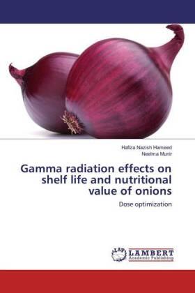 Hameed / Munir |  Gamma radiation effects on shelf life and nutritional value of onions | Buch |  Sack Fachmedien