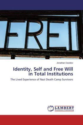 Davidov |  Identity, Self and Free Will in Total Institutions | Buch |  Sack Fachmedien