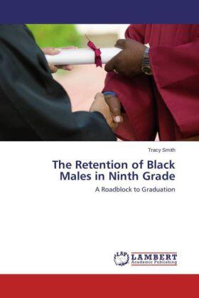 Smith |  The Retention of Black Males in Ninth Grade | Buch |  Sack Fachmedien