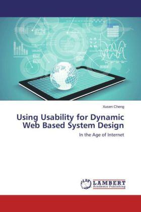 Cheng |  Using Usability for Dynamic Web Based System Design | Buch |  Sack Fachmedien