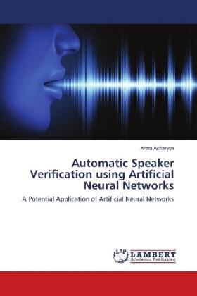 Acharyya |  Automatic Speaker Verification using Artificial Neural Networks | Buch |  Sack Fachmedien
