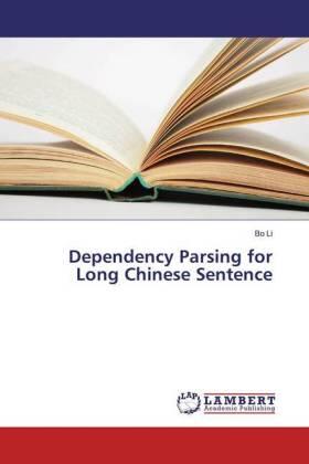 Li |  Dependency Parsing for Long Chinese Sentence | Buch |  Sack Fachmedien