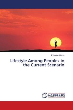 Mishra |  Lifestyle Among Peoples in the Current Scenario | Buch |  Sack Fachmedien
