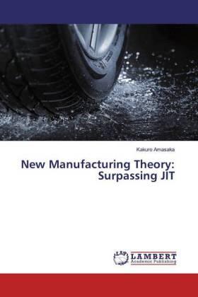Amasaka |  New Manufacturing Theory: Surpassing JIT | Buch |  Sack Fachmedien