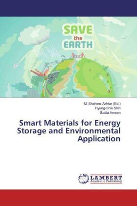 Shin / Ameen / Akhtar |  Smart Materials for Energy Storage and Environmental Application | Buch |  Sack Fachmedien