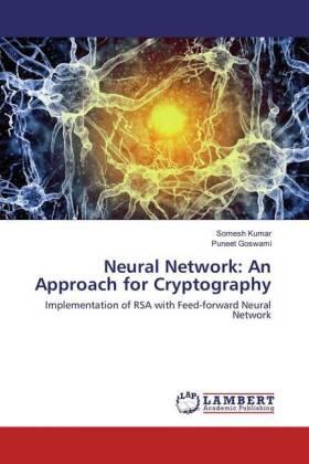 Kumar / Goswami |  Neural Network: An Approach for Cryptography | Buch |  Sack Fachmedien