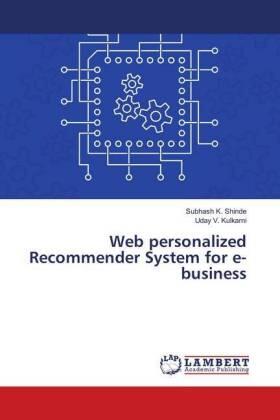 Shinde / Kulkarni |  Web personalized Recommender System for e-business | Buch |  Sack Fachmedien