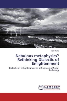 Harris |  Nebulous metaphysics? Rethinking Dialectic of Enlightenment | Buch |  Sack Fachmedien