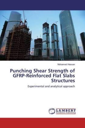 Hassan |  Punching Shear Strength of GFRP-Reinforced Flat Slabs Structures | Buch |  Sack Fachmedien