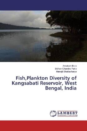 Bera / Patra / Bhattacharya |  Fish,Plankton Diversity of Kangsabati Reservoir, West Bengal, India | Buch |  Sack Fachmedien