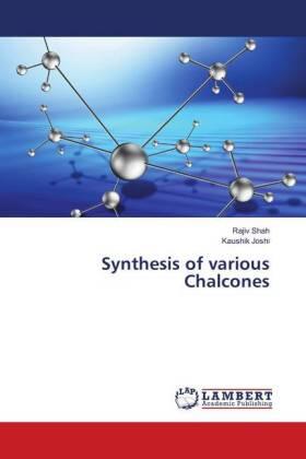Shah / Joshi |  Synthesis of various Chalcones | Buch |  Sack Fachmedien