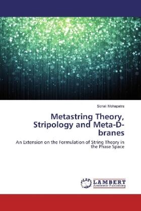 Mohapatra |  Metastring Theory, Stripology and Meta-D-branes | Buch |  Sack Fachmedien