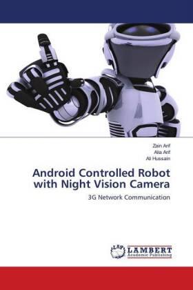 Arif / Hussain |  Android Controlled Robot with Night Vision Camera | Buch |  Sack Fachmedien