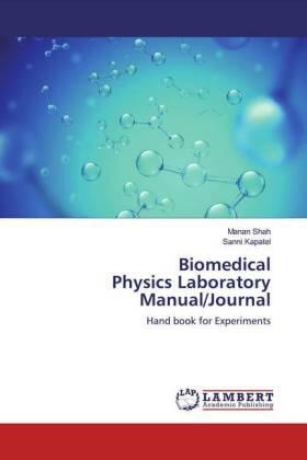 Shah / Kapatel |  Biomedical Physics Laboratory Manual/Journal | Buch |  Sack Fachmedien