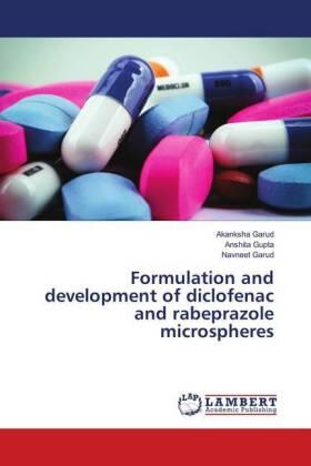 Garud / Gupta |  Formulation and development of diclofenac and rabeprazole microspheres | Buch |  Sack Fachmedien