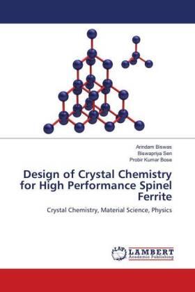 Biswas / Sen / Bose |  Design of Crystal Chemistry for High Performance Spinel Ferrite | Buch |  Sack Fachmedien