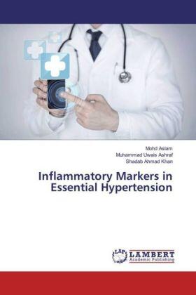 Aslam / Ashraf / Khan |  Inflammatory Markers in Essential Hypertension | Buch |  Sack Fachmedien