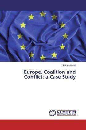 Nolan |  Europe, Coalition and Conflict: a Case Study | Buch |  Sack Fachmedien