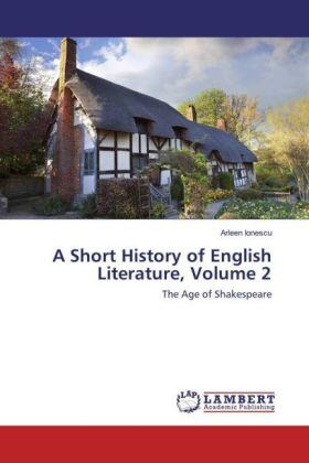 Ionescu |  A Short History of English Literature, Volume 2 | Buch |  Sack Fachmedien