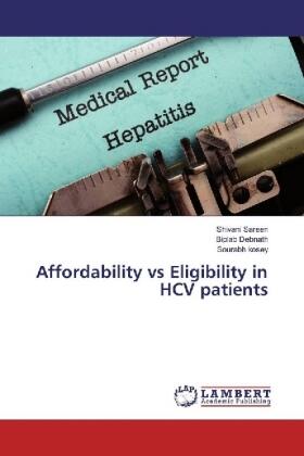 Sareen / Debnath / Kosey |  Affordability vs Eligibility in HCV patients | Buch |  Sack Fachmedien