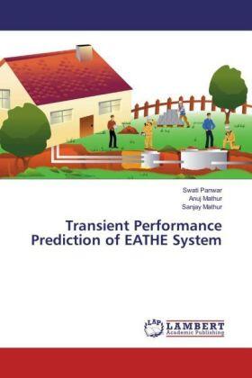 Panwar / Mathur |  Transient Performance Prediction of EATHE System | Buch |  Sack Fachmedien