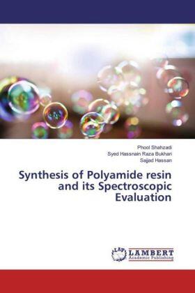 Shahzadi / Bukhari / Hassan |  Synthesis of Polyamide resin and its Spectroscopic Evaluation | Buch |  Sack Fachmedien