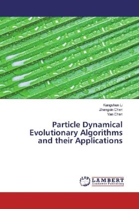 Li / Chen |  Particle Dynamical Evolutionary Algorithms and their Applications | Buch |  Sack Fachmedien
