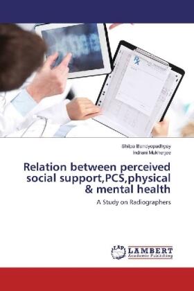 Bandyopadhyay / Mukherjee |  Relation between perceived social support,PCS,physical & mental health | Buch |  Sack Fachmedien