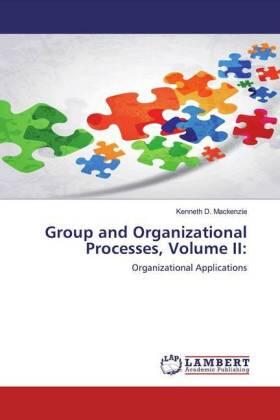 Mackenzie |  Group and Organizational Processes, Volume II: | Buch |  Sack Fachmedien