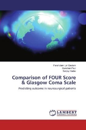 Gautam / Paul / Yadav |  Comparison of FOUR Score & Glasgow Coma Scale | Buch |  Sack Fachmedien