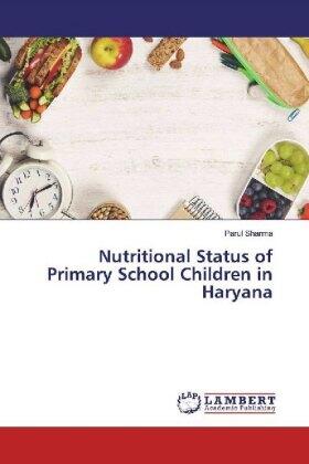 Sharma |  Nutritional Status of Primary School Children in Haryana | Buch |  Sack Fachmedien