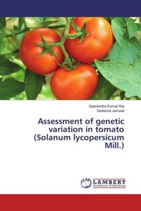 Rai / Jamwal |  Assessment of genetic variation in tomato (Solanum lycopersicum Mill.) | Buch |  Sack Fachmedien