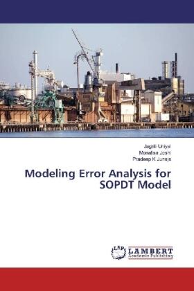 Uniyal / Joshi / Juneja |  Modeling Error Analysis for SOPDT Model | Buch |  Sack Fachmedien